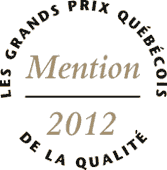 Grands prix québécois de la qualité – Mention 2012.