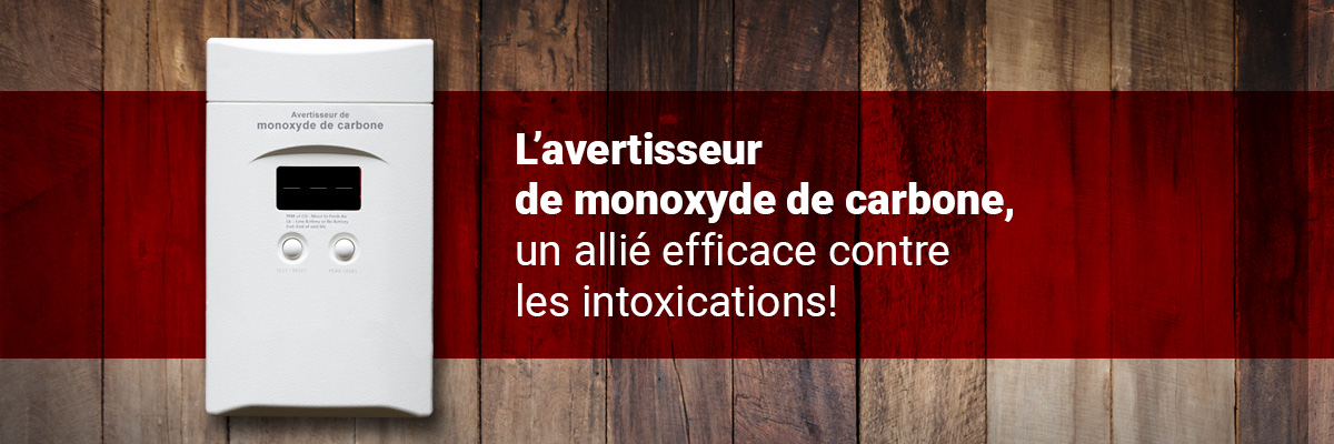 L'avertisseur de monoxyde de carbone, un allié éfficace contre les intoxications